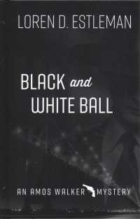 Black and White Ball (Thorndike Press Large Print Mystery Series) （LRG）