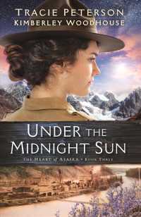 Under the Midnight Sun (Heart of Alaska) （Large Print Library Binding）