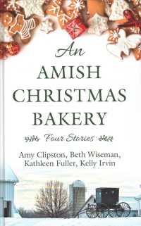 An Amish Christmas Bakery : Four Stories