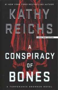 A Conspiracy of Bones （Large Print Library Binding）