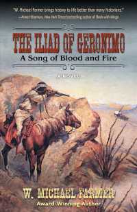 The Iliad of Geronimo : A Song of Blood and Fire