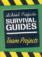 Team Projects (School Project Survival Guides)