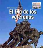 El Dia de los Veteranos Veterans' Day (Historias de Fiestas / Holiday Histories) （2ND）