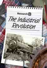 The Industrial Revolution (Research It!)