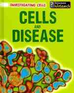 Cells and Disease (Heinemann Infosearch)