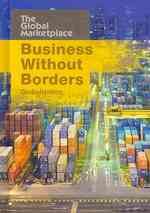 The Global Marketplace (4-Volume Set) : Money Matters / Making the Trade / Booms, Bubbles, & Busts / Business without Borders (The Global Marketplace)
