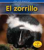 El zorrillo / Skunks (Heinemann Lee Y Aprende/heinemann Read and Learn)