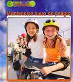 Mantenerse fuera de peligro / Staying Safe (La salud y el estado fisico / Health and Fitness)