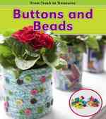 Buttons and Beads (From Trash to Treasures: Heinemann Read and Learn, Level K)