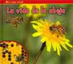 La vida de la abeja / a Bee's Life (Bellota)