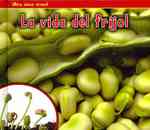 La vida del frijol / a Bean's Life (Bellota)