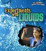 Experiments with Liquids (Heinemann First Library)