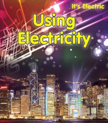 Using Electricity (It's Electric!)