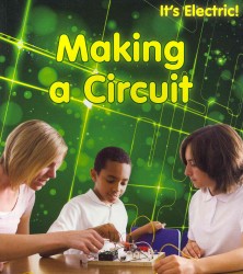 Making a Circuit (It's Electric!)