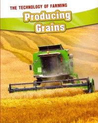 Producing Grains (Heinemann Infosearch)