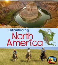 Introducing North America (Heinemann First Library)