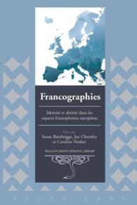 Francographies : Identité et altérité dans les espaces francophones européens (Belgian Francophone Library .23) （2010. X, 418 S. 230 mm）