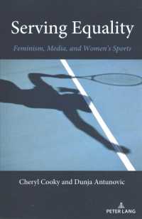 Serving Equality : Feminism, Media, and Women's Sports (Communication, Sport, and Society 7) （2022. XX, 240 S. 225 mm）