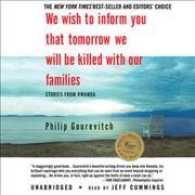 We Wish to Inform You That Tomorrow We Will Be Killed with Our Families (9-Volume Set) : Stories from Rwanda, Library Edition （Unabridged）