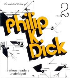 The Selected Stories of Philip K. Dick (7-Volume Set) （Unabridged）