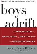 Boys Adrift : The Five Factors Driving the Growing Epidemic of Unmotivated Boys and Underachieving Young Men （MP3 UNA）
