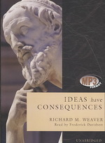 Ideas Have Consequences : Library Edition （MP3 UNA）