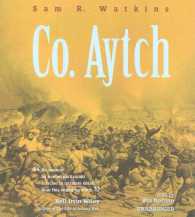 Co. Aytch : A Sideshow of the Big Show