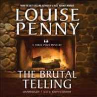 The Brutal Telling (11-Volume Set) : A Three Pines Mystery, Library Edition (Armand Gamache) （Unabridged）