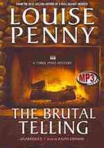 The Brutal Telling : A Three Pines Mystery （MP3 UNA）