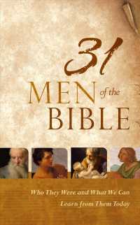 31 Men of the Bible : Who They Were and What We Can Learn from Them Today