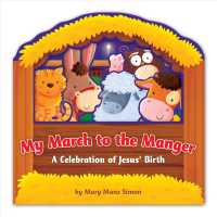 My March to the Manger : A Celebration of Jesus' Birth （BRDBK）