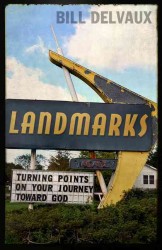 Landmarks : Turning Points on Your Journey toward God
