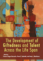 英才・才能の生涯にわたる発達<br>The Development of Giftedness and Talent Across the Life Span