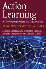 リーダーと組織のためのアクションラーニング<br>Action Learning for Developing Leaders and Organizations : Principles, Strategies, and Cases