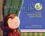 Do You Sing Twinkle? : A Story about Remarriage and New Family （1ST）