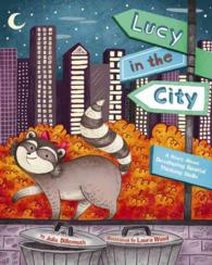 Lucy in the City : A Story about Developing Spatial Thinking Skills