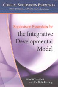 Supervision Essentials for the Integrative Developmental Model (Clinical Supervision Essentials Series)