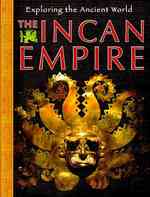 The Incan Empire (Exploring the Ancient World) （Library Binding）