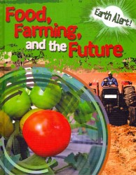 Food, Farming, and the Future (Earth Alert!) （Library Binding）