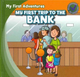 My First Trip to the Bank (My First Adventures) （Library Binding）