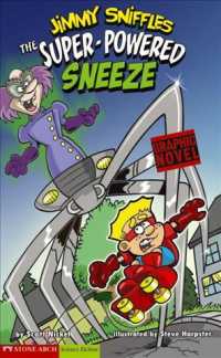 Graphic Sparks Jimmy Sniffles: the Super-powered Sneeze （INA CDR）