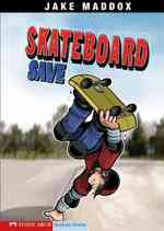 Skateboard Save (Jake Maddox)