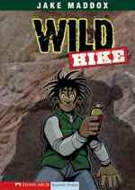Wild Hike (Jake Maddox)