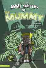 Jimmy Sniffles Vs the Mummy (Graphic Sparks)