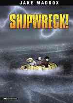 Shipwreck! (Jake Maddox)