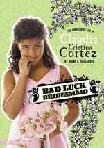 Bad Luck Bridesmaid (Claudia Cristina Cortez)