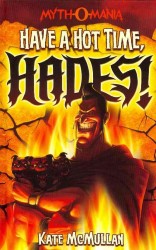 Have a Hot Time, Hades! (Myth-o-mania)