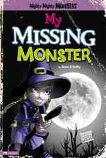 My Missing Monster (Mighty Mighty Monsters)
