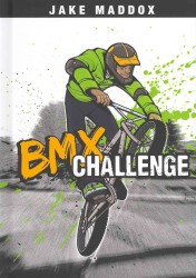 BMX Challenge (Jake Maddox)