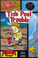 Tide Pool Trouble (My First Graphic Novel)